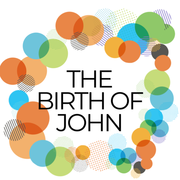 The Birth of John