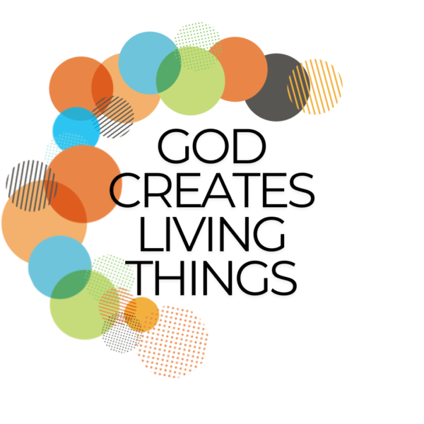 Lesson 2: God Creates Living Things